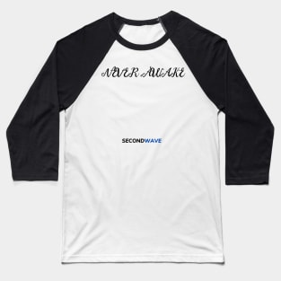 Secondwave 46 Baseball T-Shirt